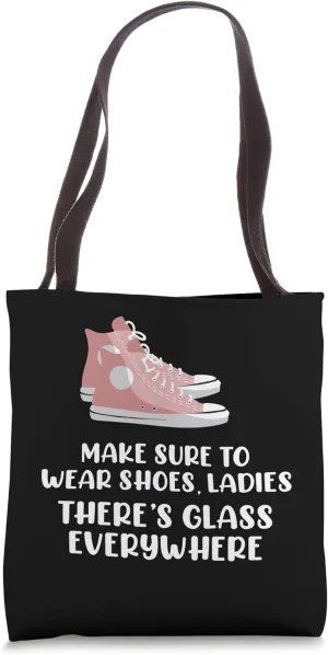 MAKE SURE TO WEAR SHOES GLASS EVERYWHERE Kamala Harris Meme Tote Bag