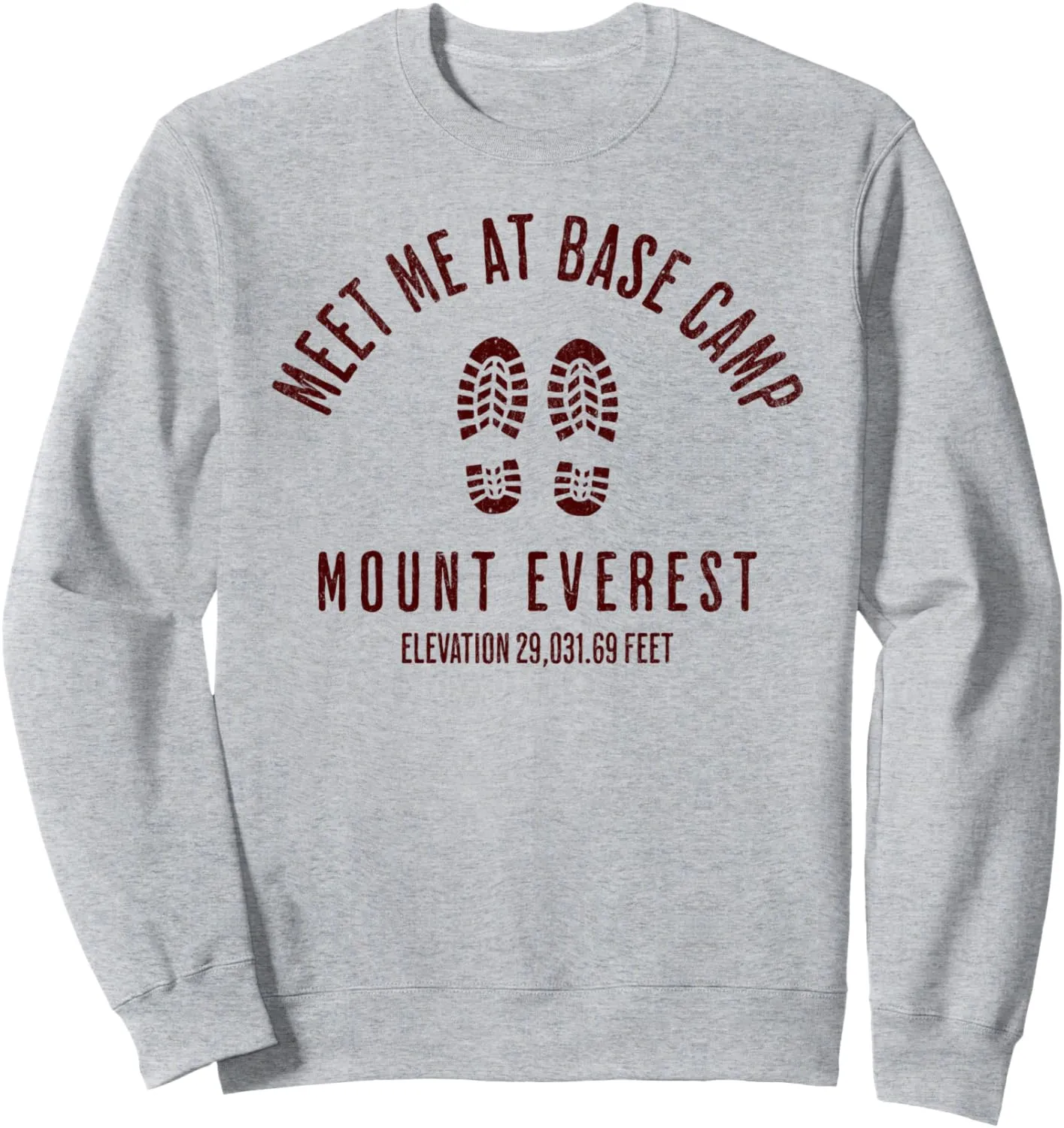 Meet Me At Base Camp Mount Everest Mountain Climbing Boots Sweatshirt